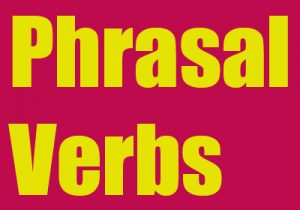 Phrasal Verbs