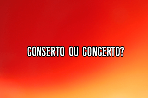 Conserto ou concerto
