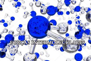 Forças intermoleculares