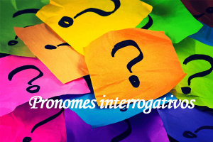 Pronomes interrogativos