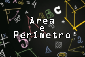 Área e perímetro