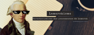 O que é Lamarckismo?