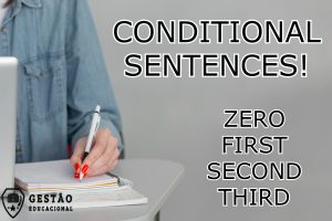 Conditional Sentences - O que são e tipos de orações condicionais em inglês (Imagem: Gestão Educacional - FreePik.com)