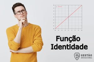 Função Identidade – Definição, Exemplos e mais!