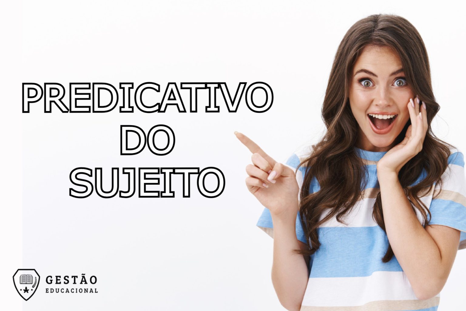 Predicativo do Sujeito - O que é? Como identificá-lo?