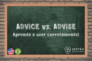 Você sabe a diferença entre Advice e Advise Aprenda a forma correta!
