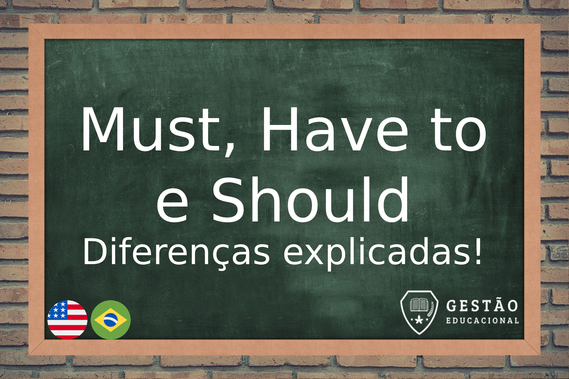 Conheça as diferenças Entre Must, Have to e Should no Inglês